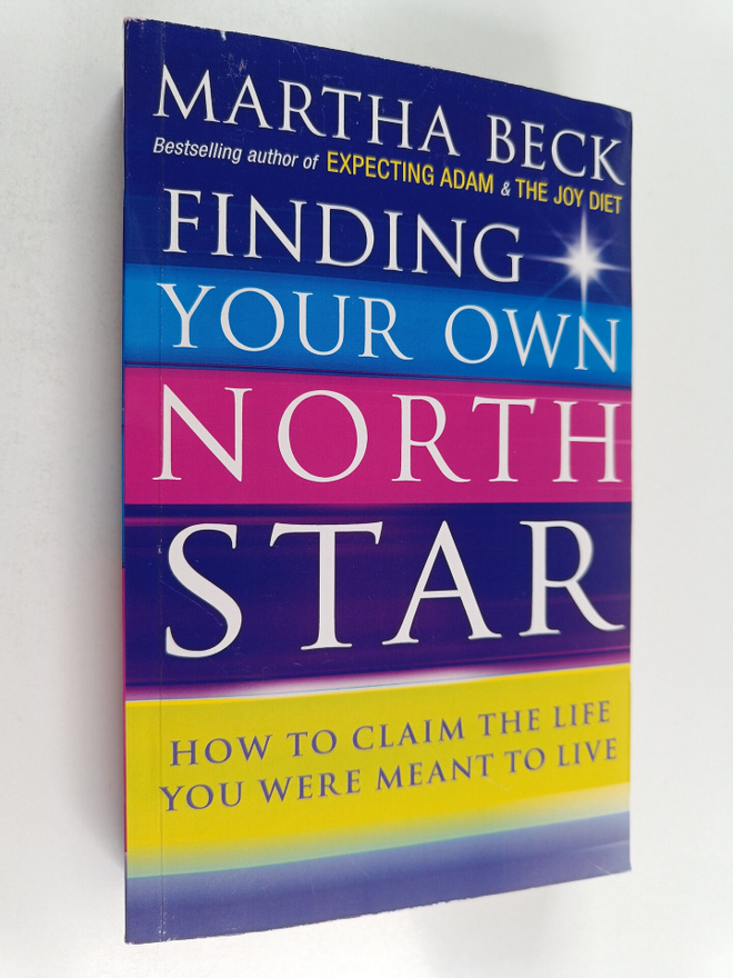 Martha Nibley Beck : Finding your own North Star : How to...