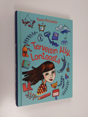 Karen McCombie : Terveisin Ally, Lontoosta