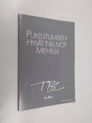 Hannu Miettinen : Pukeutumisen hyvät neuvot miehelle