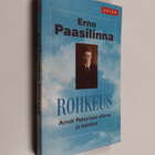 Erno Paasilinna : Rohkeus : Arndt Pekurisen elämä ja telo... - pikkukuva 1