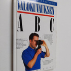 Valokuvauksen ABC : Kuvallisen ilmaisun rajattomat mahdol... - pikkukuva 1