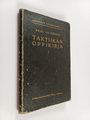 Paul von Gerich : Taktiikan oppikirja 1 : Muodollinen tai...