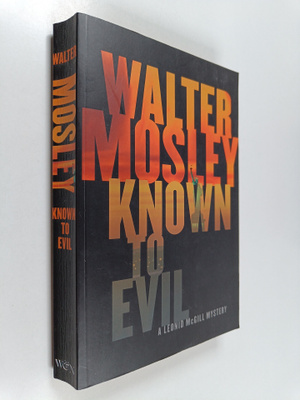 Walter Mosley : Known to Evil