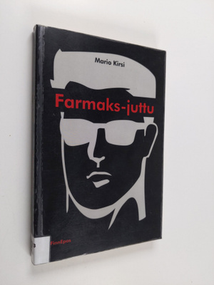 Mario Kirsi : Farmaks-juttu