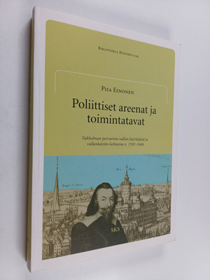 Piia Einonen : Poliittiset areenat ja toimintatavat : Tuk...