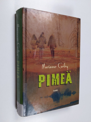 Marianne Curley : Pimeä