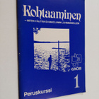 Riitta Aaltonen ym. : Kohtaaminen - miten välitän evankel... - pikkukuva 1