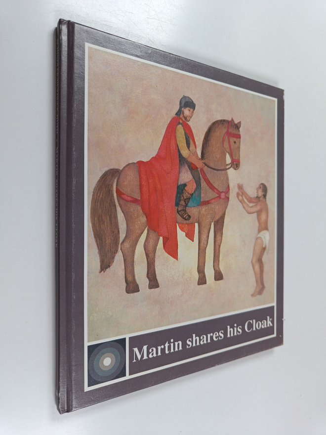 Regine Schindler ym. : Martin Shares His Cloak