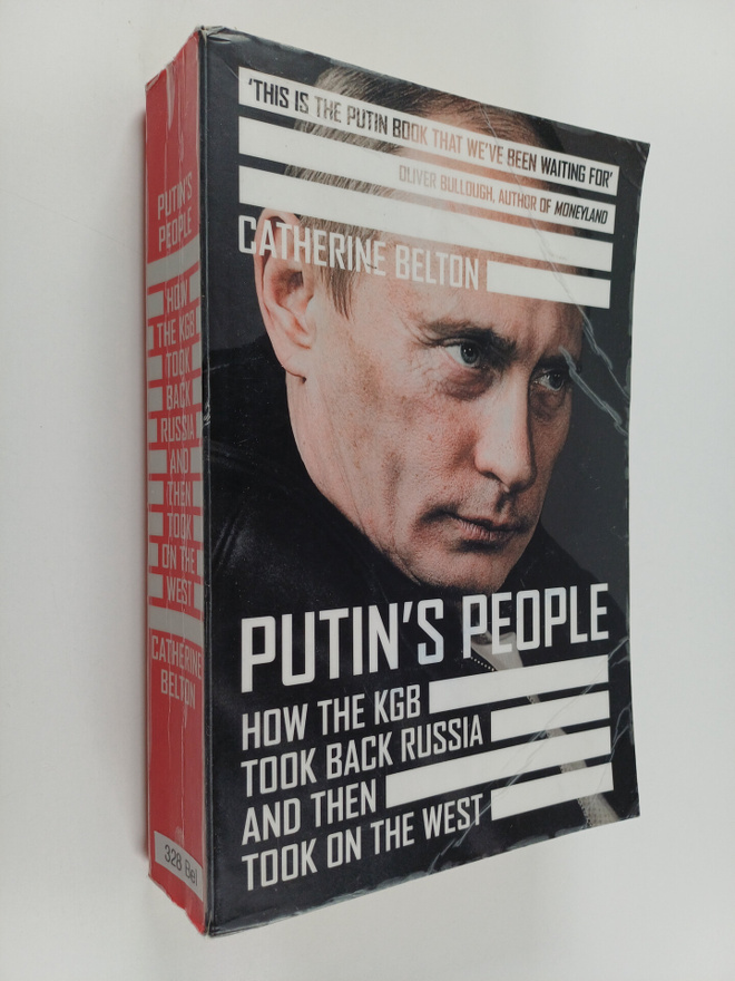 Catherine Belton : Putin's people : how the KGB took back...