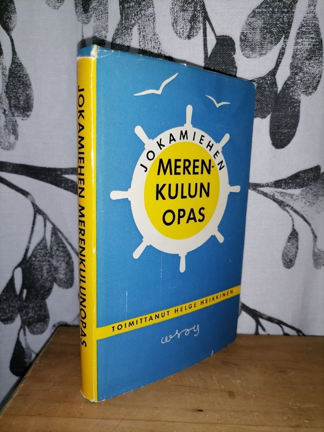 Jokamiehen merenkulunopas - toim, Helhe Heikkinen
