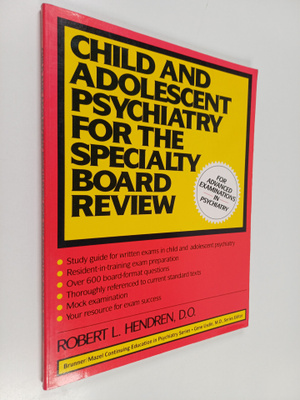 Robert L. Hendren : Child and Adolescent Psychiatry for t...