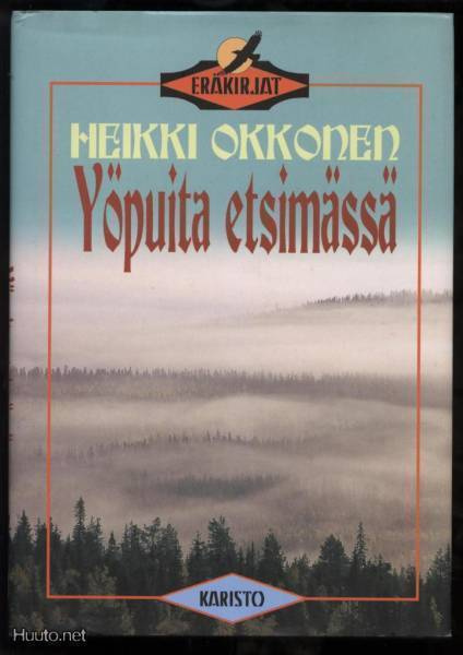 Heikki Okkonen: Yöpuita etsimässä sid.kp 1998