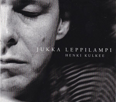 JUKKA LEPPILAMPI: Henki kulkee (CD), 1999