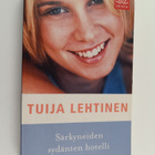 Tuija Lehtinen : Särkyneiden sydänten hotelli - pikkukuva 1
