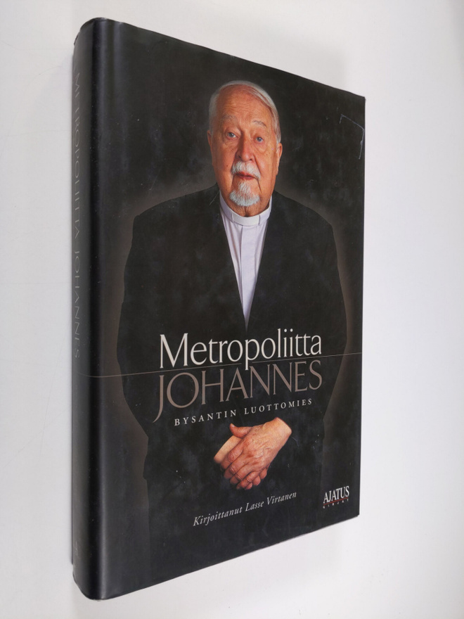 Lasse (kirj.) Virtanen : Bysantin luottomies : metropolii...