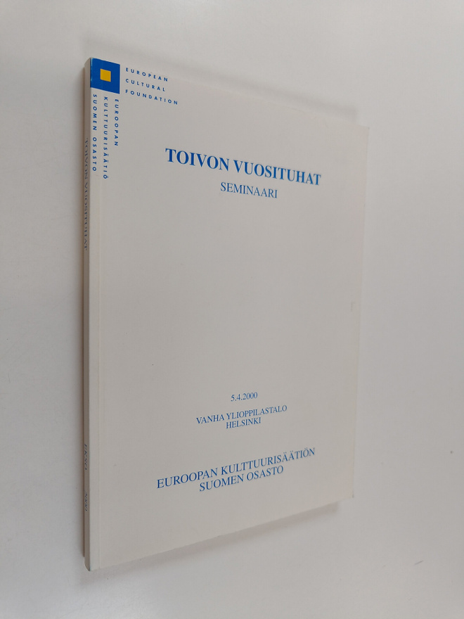 Toivon vuosituhat : seminaari : 5.4.2000 Vanha ylioppilas...