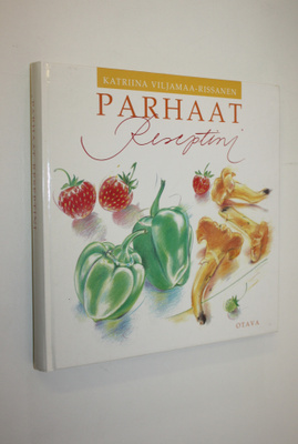 Katriina Viljamaa-Rissanen : Parhaat reseptini