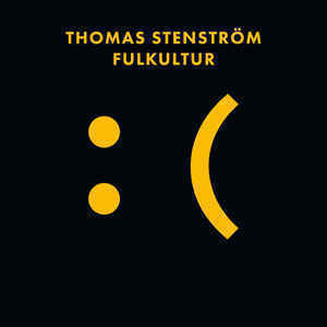 THOMAS STENSTRÖM - FULKULTUR