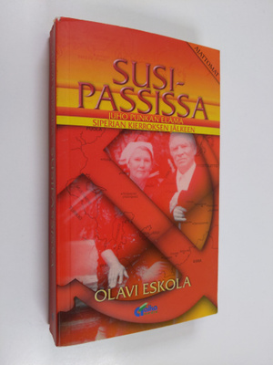 Olavi Eskola : Susipassissa : Juho Punkan elämä Siperian ...