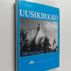 Uusikirkko kohtalonvuosina - pikkukuva 1