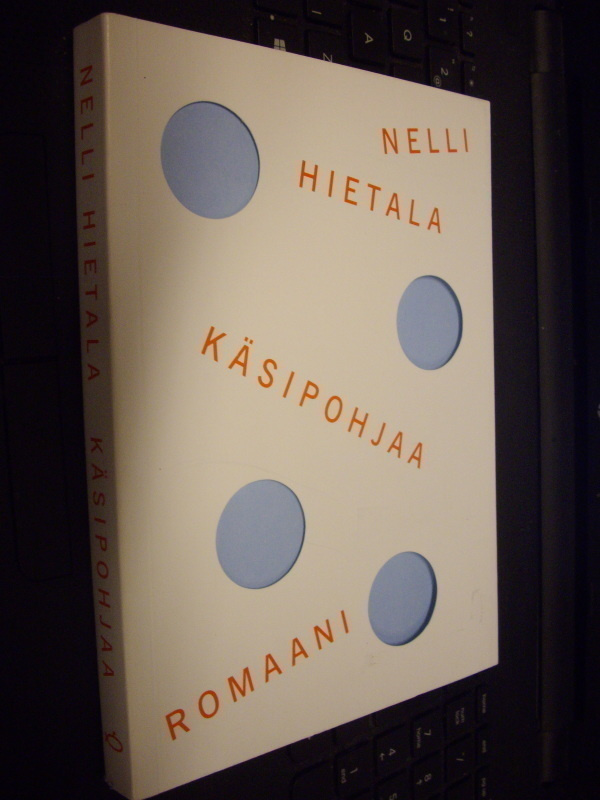 Nelli Hietala : Käsipohjaa  ( 1 p. 2014 ) Sis. postikulut