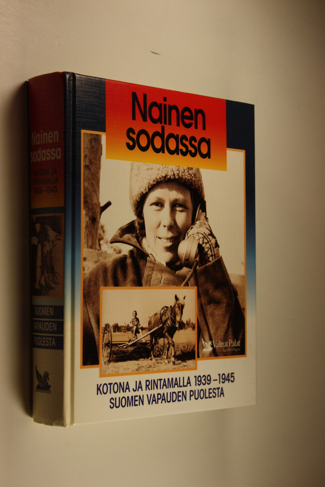 Martti (toim.neuvosto) Sinerma : Nainen sodassa : kotona ...