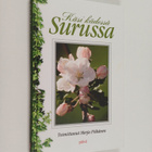 Merja (toim.) Pitkänen : Käsi kädessä surussa - pikkukuva 1