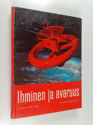 Guido (toim.) Martina : Ihminen ja avaruus (+liite)