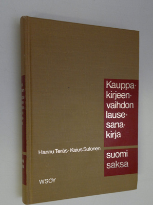 Hannu Teräs : Kauppakirjeenvaihdon lausesanakirja : suomi...