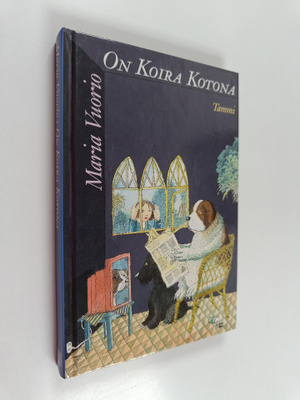 Maria Vuorio : On koira kotona