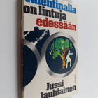 Jussi Jauhiainen : Valentinalla on lintuja edessään : rik... - pikkukuva 1