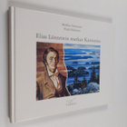 Elias Lönnrot : Elias Lönnrotin matkat Kainuussa - pikkukuva 1