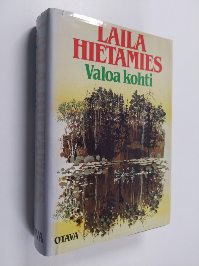 Laila Hietamies : Valoa kohti