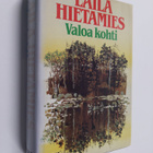 Laila Hietamies : Valoa kohti - pikkukuva 1