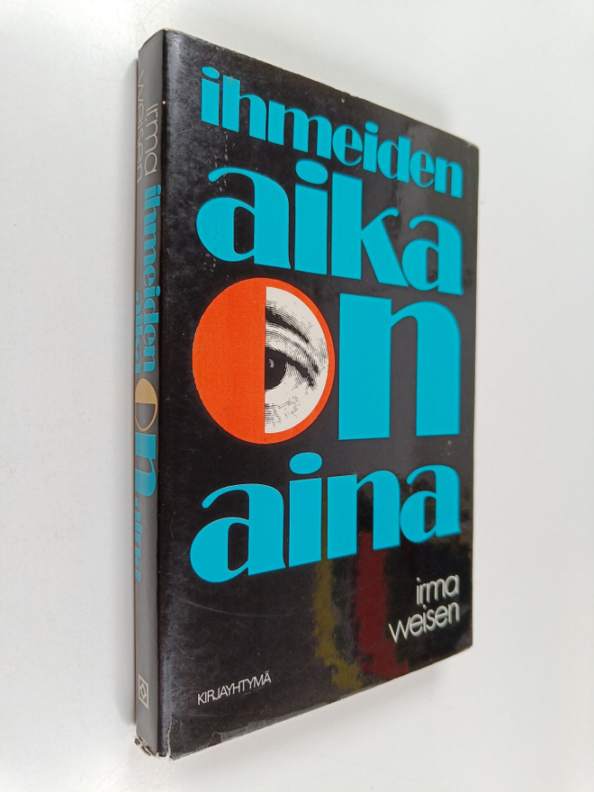 Irma Weisen : Ihmeiden aika on aina