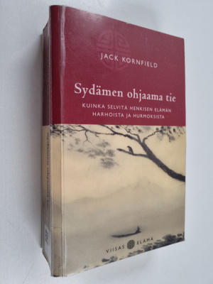 Jack Kornfield : Sydämen ohjaama tie : kuinka selvitä hen...