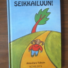 Anna-Clara Tidholm: Seikkailuun! - pikkukuva 1