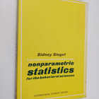 Sidney Siegel : Nonparametric Statistics for the Behavior... - pikkukuva 1