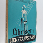 K.a Pohjakallio : Liha sotii henkeä vastaan - pikkukuva 1