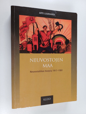 Arto Luukkanen : Neuvostojen maa : Neuvostoliiton histori...