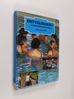 Esko ym. Mälkiä : Erityisliikunta 1, Soveltavan liikunnan...