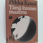 Pekka Kuusi : Tämä ihmisen maailma - pikkukuva 1