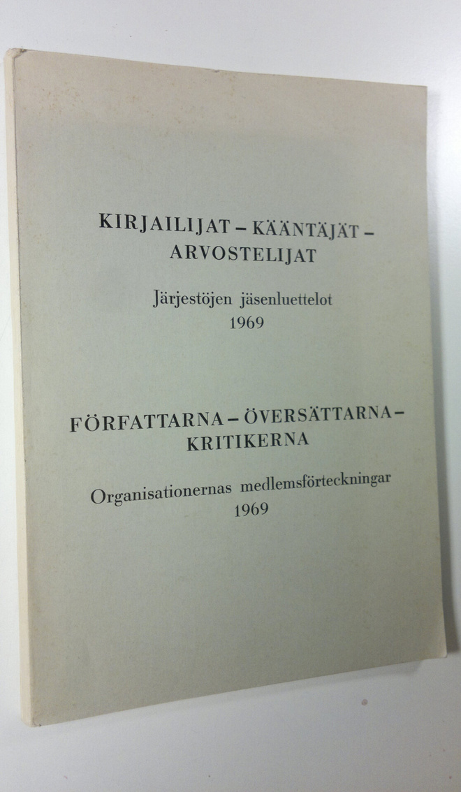 Kirjailijat - kääntäjät - arvostelijat : järjestöjen jäse...