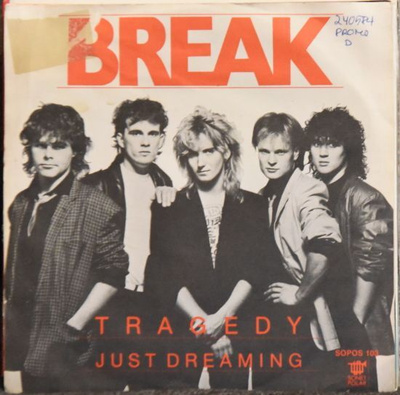 Single: Break - Tragedy / Just Dreaming
