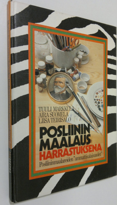Tuuli Markkula : Posliininmaalaus harrastuksena