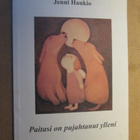 Jenni Haukio: Paitasi on pujahtanut ylleni - pikkukuva 1