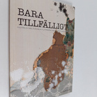 Bara tillfälligt : texter av deltagarna i litterärt skapa... - pikkukuva 1