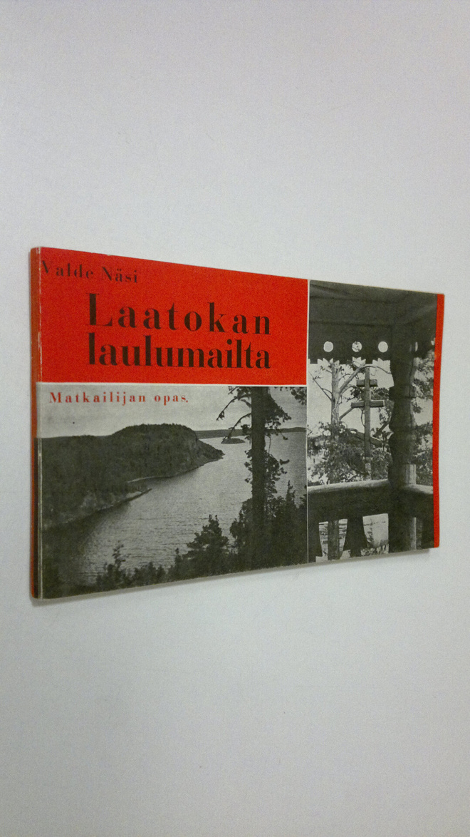 Valde Näsi : Laatokan laulumailta