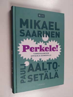 Mikael Saarinen ym. : Perkele! : tunneosaamisen oppikirja...