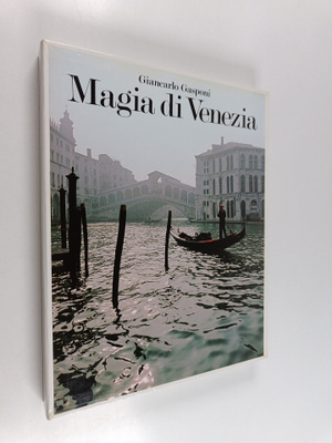 Giancarlo Gasponi : Magia di Venezia (kotelossa)